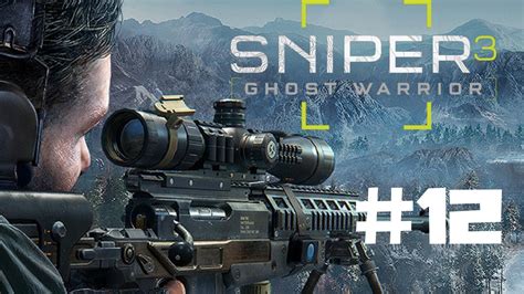 Sniper Ghost Warrior 3 Walkthrough Gameplay Part 12 – Engineers Mission ...