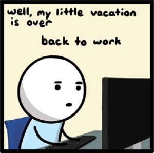 Going Back To Work After Holiday Funny Quotes - ShortQuotes.cc