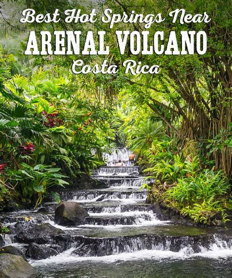 Best Arenal Volcano Hot Springs, Costa Rica (Photos!) • James Kaiser