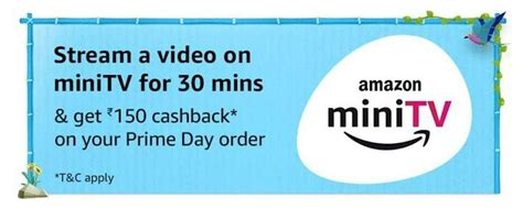 Amazon Mini TV - Stream any video for 30 Mins & Get ₹150 Amazon Cashback On Prime Day