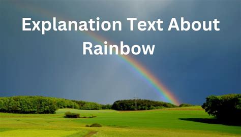 Contoh Explanation Text About Rainbow dan Terjemahannya - PenaGuru.Com