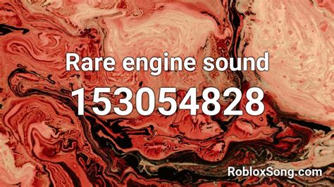 Rare engine sound Roblox ID - Roblox music codes