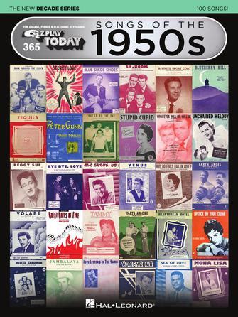 Songs of the 1950s – The New Decade Series - E-Z Play® Today Volume 365 ...