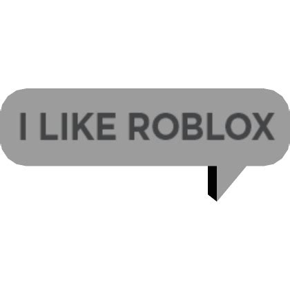 I Like Roblox Chat Bubble | Roblox Item - Rolimon's