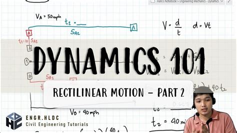 Dynamics - Rectilinear Motion (Constant Acceleration - Part 2) - YouTube