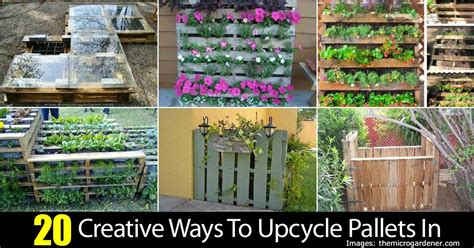 20 Creative Ways To Upcycle Pallets In Your Garden