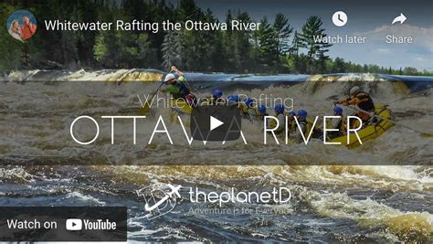 Huge White Water Rafting in the Ottawa River | The Planet D