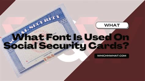 FAQs: What Font Is Used On Social Security Cards? - Which & What