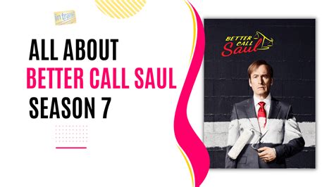 Better Call Saul Season 7 - Is It Cancelled? - In Transit Broadway