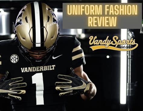 Vanderbilt Commodores Football - VIDEO: Uniform Reveal and Fashion Review