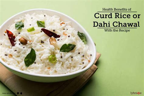 Health Benefits Of Curd Rice Or Dahi Chawal With The Recipe! - By Diet ...