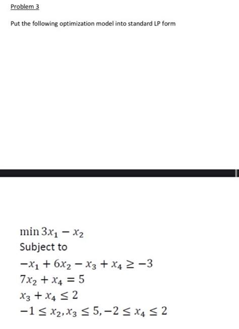 Solved Put the following optimization model into standard LP | Chegg.com