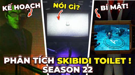 BÍ MẬT PHÒNG THÍ NGHIỆM - PHÂN TÍCH SKIBIDI TOILET SEASON 22! - YouTube