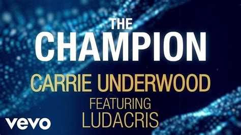 Carrie Underwood - The Champion ft. Ludacris (Official Lyric Video ...