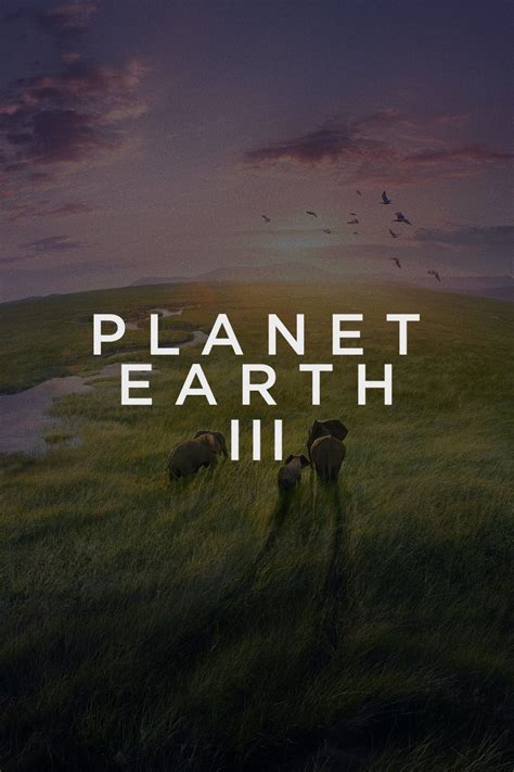 Planet Earth III (TV Series 2023-2023) - Posters — The Movie Database (TMDB)