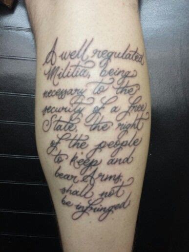 My new 2nd Amendment Tattoo, done on my right calf. | TATTOOS | Pinterest | Tattoo and Body piercing