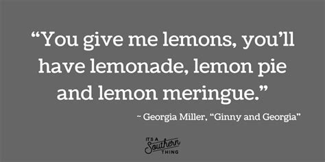 14 Georgia Miller quotes from 'Ginny and Georgia' we love - It's a Southern Thing