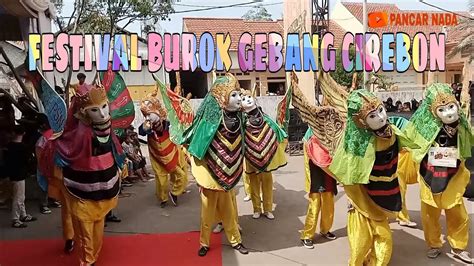 FESTIVAL BUROK GEBANG CIREBON 2022 - YouTube