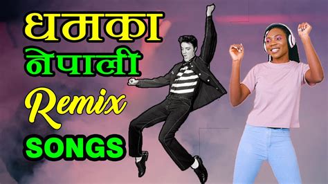 Nepali Remix Songs | Best Nepali Remix Dance Songs | Nepali DJ Songs ...