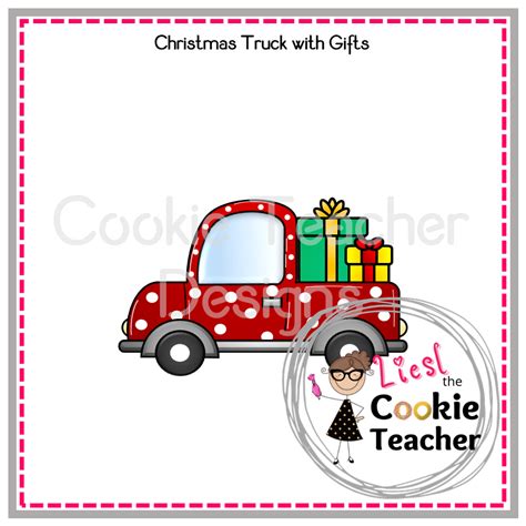 Truck with Gifts – The Cookie Teacher