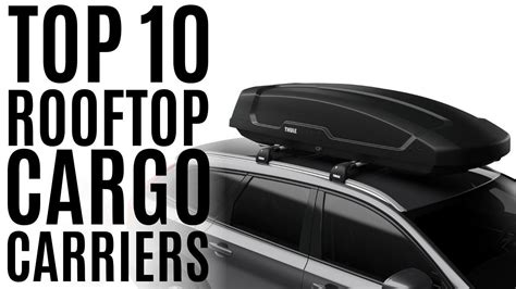 Top 10: Best Rooftop Cargo Carrier Bags Of 2021 Car Top Luggage Box Car ...