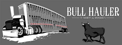 Bull Hauler T-Shirts & Decals | Teespring