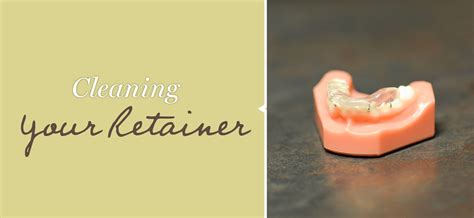 Your Retainer: The Importance of Keeping it Clean | Jay Harris Orthodontics