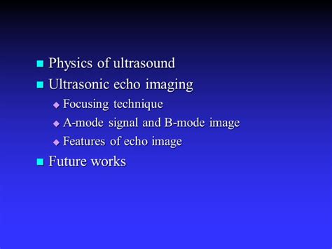 Foundations of Medical Ultrasonic Imaging Physics of ultrasound