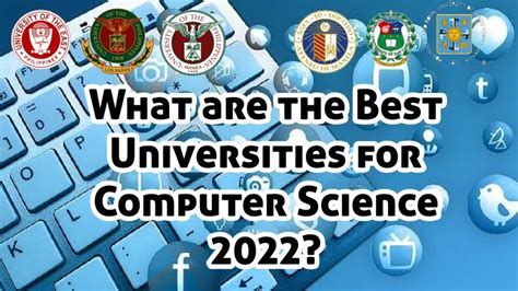 Top Performing Schools for Computer Science in the Philippines 2022 | Top 10 University for Com ...