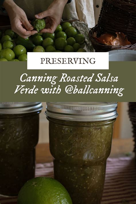 Canning Roasted Salsa Verde with @ballcanning — Under A Tin Roof ...