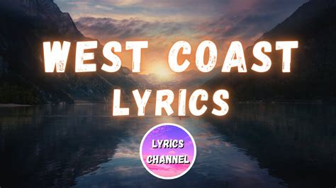 OneRepublic - West Coast (Lyrics) - YouTube