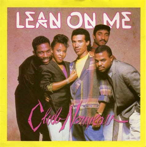 "Lean On Me" *** Club Nouveau *** March 21, 1987