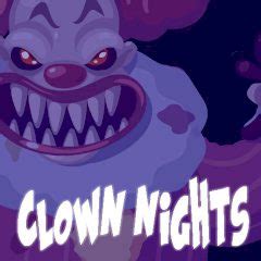 Clown Nights