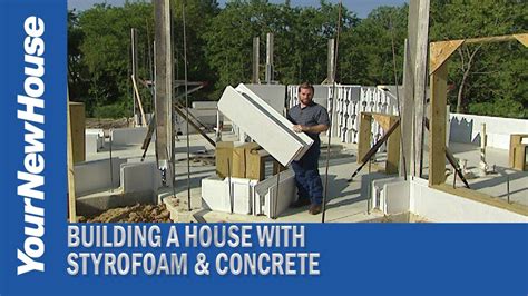 A House Built with Styrofoam and Concrete - ICF Insulated Concrete Forms - YouTube | Insulated ...