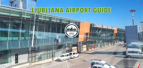 Your ultimate guide to Ljubljana Airport, Slovenia