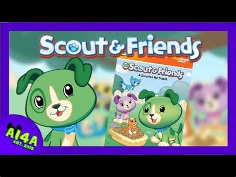 Scout & Friends: A Surprise for Scout - YouTube