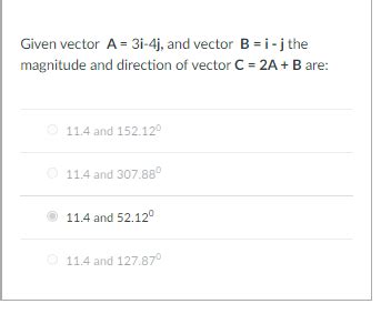 Solved Given vector A=3i−4j, and vector B=i−j the magnitude | Chegg.com