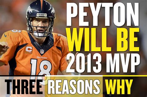 Peyton Manning Will Be 2013 NFL MVP - Three Reasons Why - Mile High Report