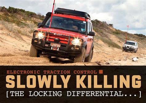 ELECTRONIC TRACTION CONTROL: SLOWLY KILLING THE LOCKING DIFFERENTIAL ...