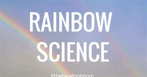 Rainbow Science