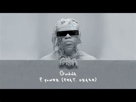 P Power by Gunna (featuring Drake) - Songfacts