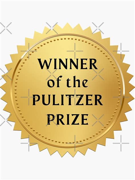 "Winner Of The Pulitzer Prize Golden Medal" Sticker for Sale by ...