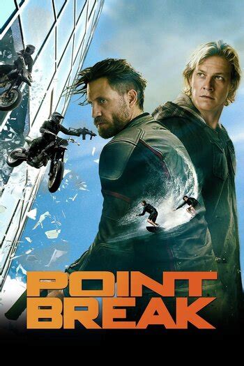 Point Break (2015) (Film) - TV Tropes