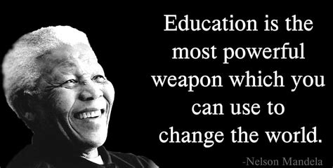 Nelson Mandela- Education is the most powerful weapon - Anand Damani