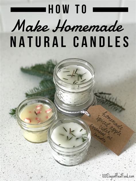 How to Make Homemade Natural Candles (a fun project & gift idea!) ⋆ 100 ...