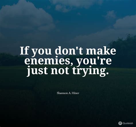 50+ Enemy Quotes - QUOTEISH | Enemies quotes, Inspirational quotes with images, Quotes