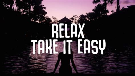 Unklfnkl - Relax, Take It Easy (Lyrics) ft. Dayana - YouTube