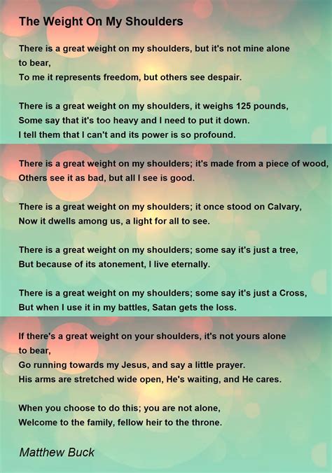 The Weight On My Shoulders - The Weight On My Shoulders Poem by Matthew ...