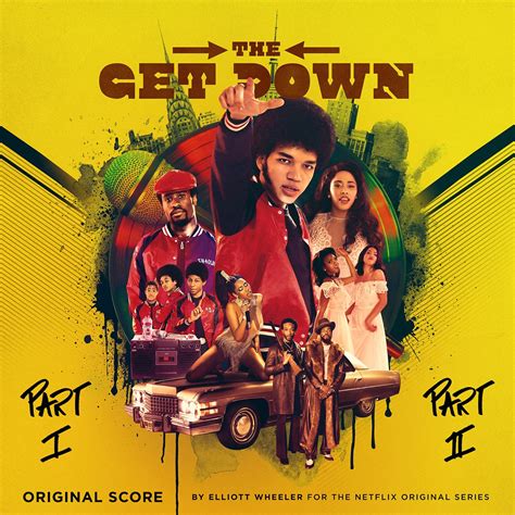 ‎The Get Down (Score from the Netflix Original Series) - Album by Elliott Wheeler - Apple Music