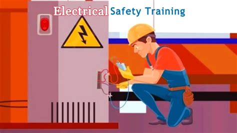 The Ins and Outs of Electrical Safety Training